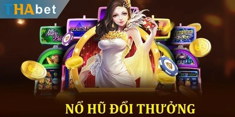 Game nổ hũ tại nhà cái Thabet cũng được các cược thủ đánh giá cao